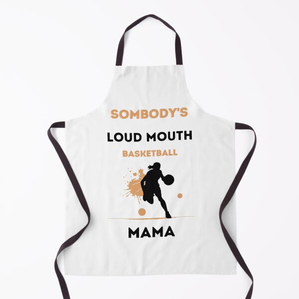 Item preview,   Funny Somebody's Loud Mouth Basketball Mama saying designed and sold by Sinouhi.