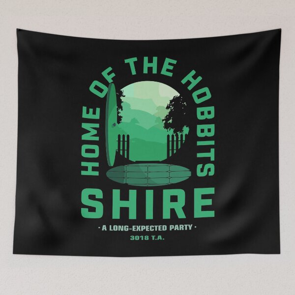 Item preview, Home of the Hobbits Shire a Long-Expected Party 3018 TA Merch designed and sold by vasdestampede.