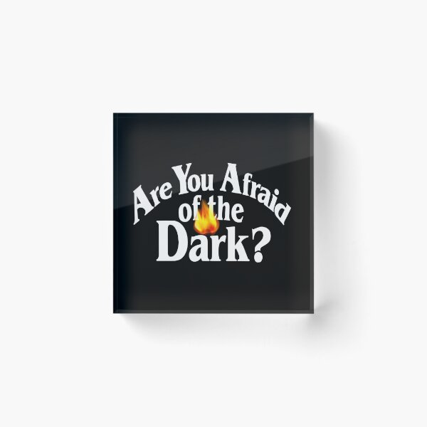 Item preview, Are You Afraid Of The Dark designed and sold by LW717.