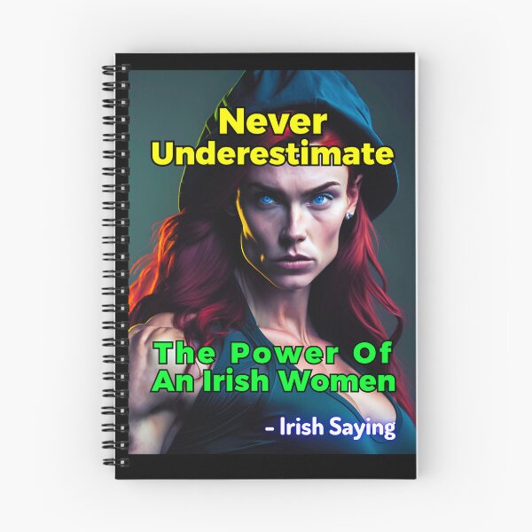 Item preview, Irish Saying - Never Underestimate The Power Of An Irish Women designed and sold by IrishProverbs.