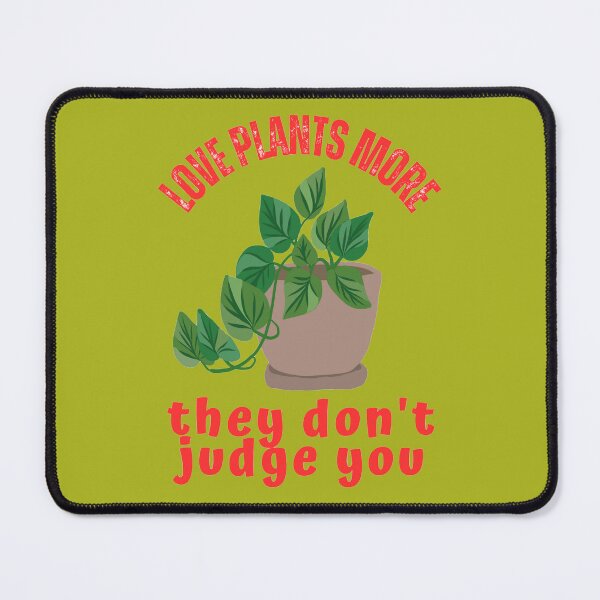Item preview, Love plants more they dont judge you pot plant designed and sold by glowvim.
