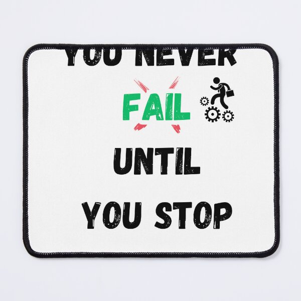 Item preview, YOU_NEVER_FAIL_UNTIL_YOU_STOP_TRYING 2023 designed and sold by Elegance777.