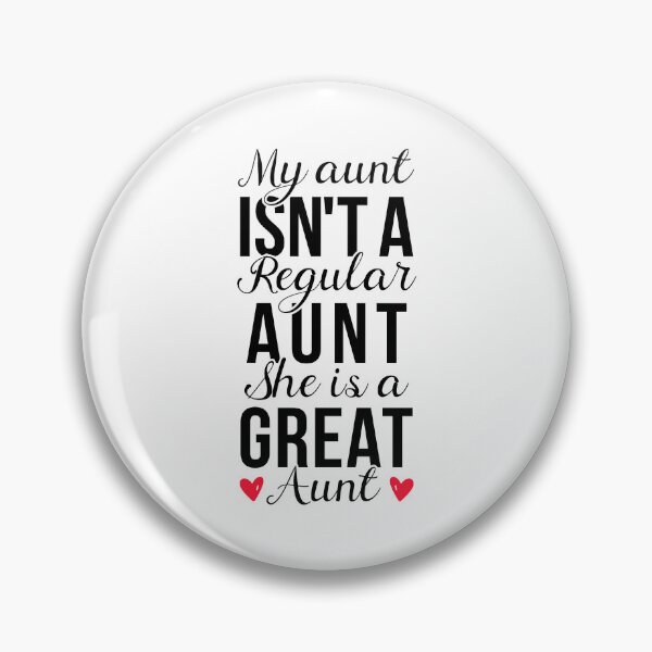 Item preview, My Aunt Isn't A Regular Aunt She Is A Great Aunt - Funny Newborn  designed and sold by T-shirt For You.