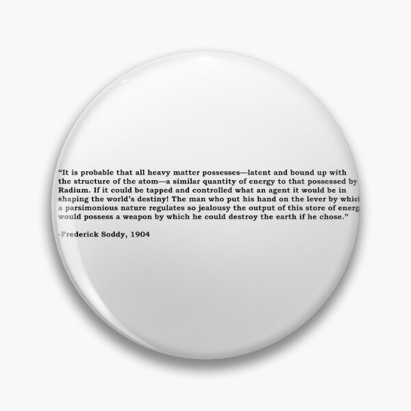 Item preview, Frederick Soddy quote designed and sold by House of Leaves & others.