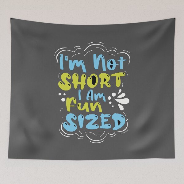 Item preview, funny quote i'm not short, i'm fun sized cool design for short people designed and sold by Fivestars  ⭐⭐⭐⭐⭐.
