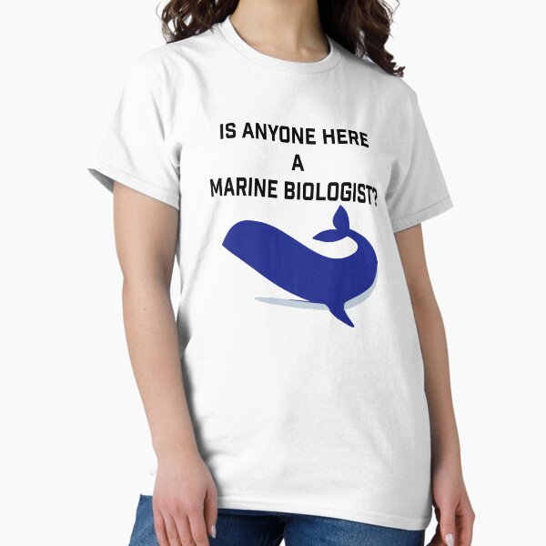Item preview, IS ANYONE HERE A MARINE BIOLOGIST? designed and sold by Sevenpoint5.