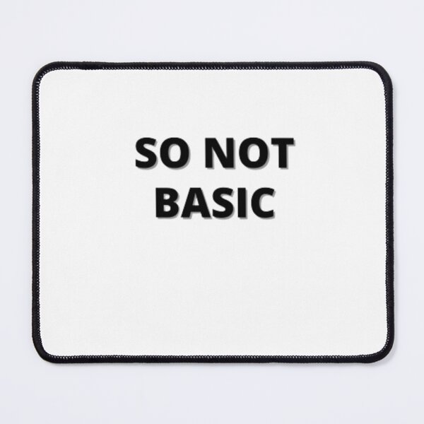 Item preview, So Not Basic T-shirt - Streetwear Slogan Hipster T-Shirt designed and sold by graphicdesigne.