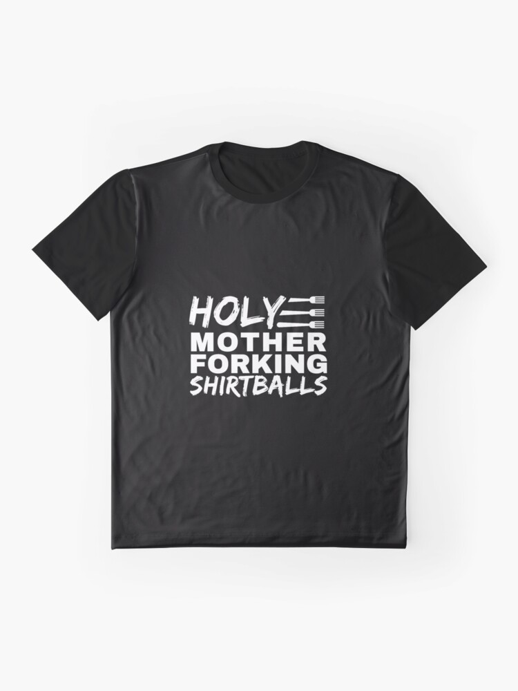 "Holy Mother Forking Shirtballs The Good Place" Tshirt by