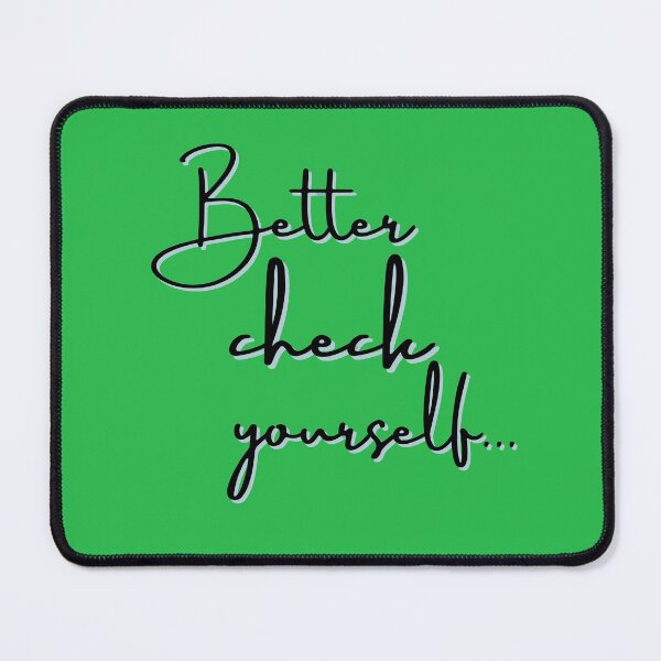 Item preview, Better Check Yourself ... designed and sold by Byoudesigns.