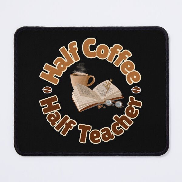 Item preview, half coffee half teacher designed and sold by TeyMank.