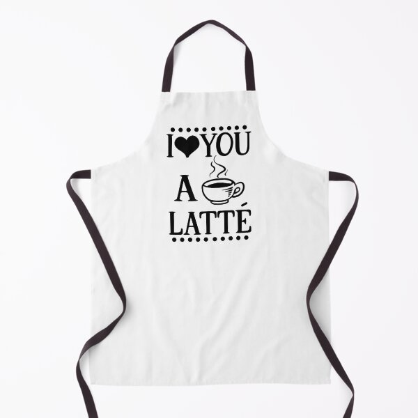 Item preview, Funny Quote "I Love you a latte" Kitchen Designed Apron designed and sold by Hearts Of Appalachia.