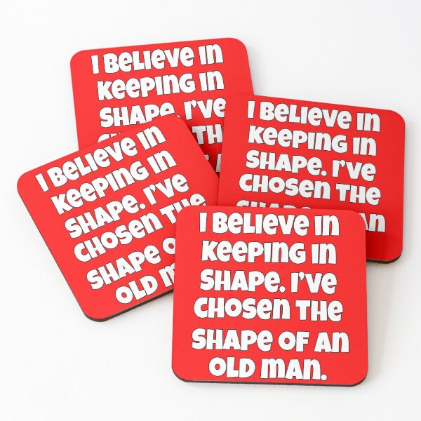Item preview, Senior Citizen Funny Humor I Believe In Keeping In Shape. I’ve Chosen The Shape Of An Old Man designed and sold by fantasticdesign.