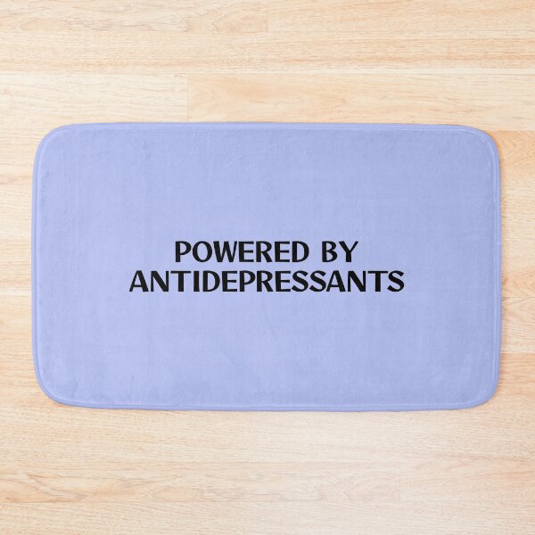 Item preview, Powered by antidepressants  designed and sold by keilamariadesig.