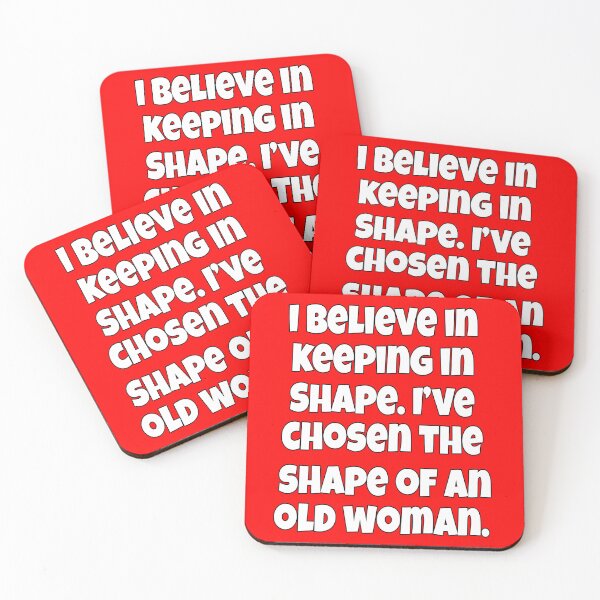 Item preview, Senior Citizen Funny Humor I Believe In Keeping In Shape. I’ve Chosen The Shape Of An Old Woman designed and sold by fantasticdesign.