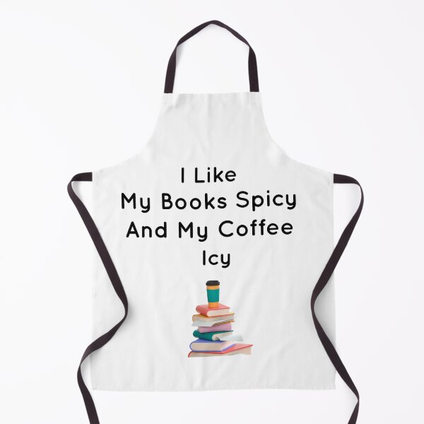 Item preview, I Like My Books Spicy And My Coffee Icy designed and sold by Ounistore.