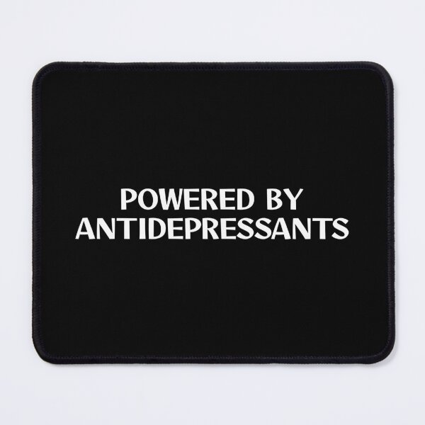 Item preview, Powered by antidepressants  designed and sold by keilamariadesig.