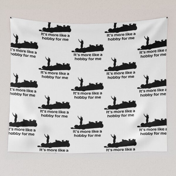 Item preview, Formula one, kimi raikkonen - It_s more like a hobby for me quote designed and sold by roelabshire1.