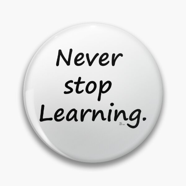 Item preview, Never stop Learning. designed and sold by sarisarishops.