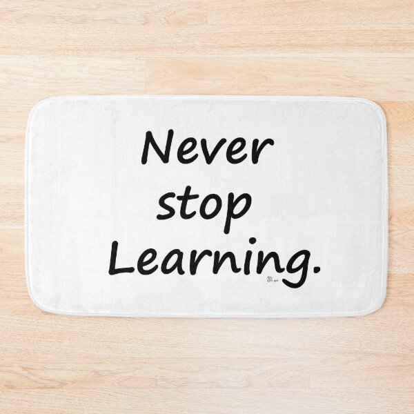 Item preview, Never stop Learning. designed and sold by sarisarishops.