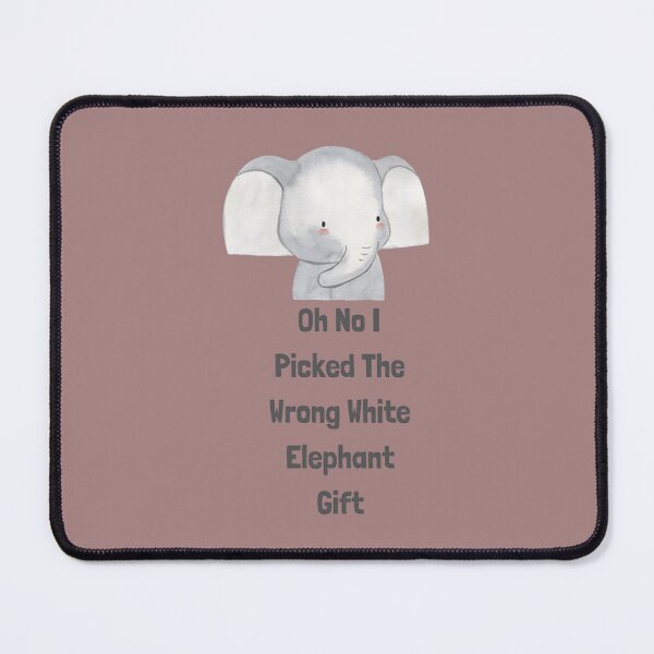 Item preview, Oh No I Picked The Wrong White Elephant  (17) designed and sold by ErricTshits.