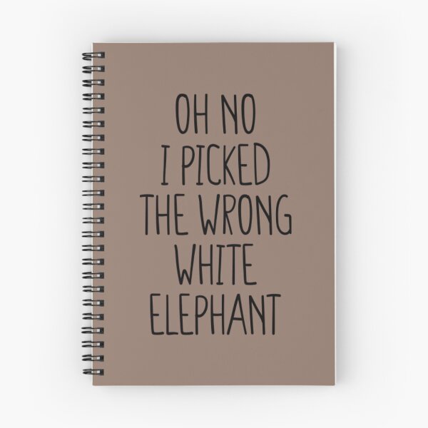 Item preview, Oh No I Picked The Wrong White Elephant6 designed and sold by ErricTshits.