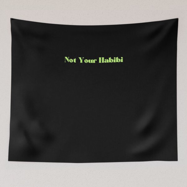 Item preview, Not Your Habibi designed and sold by Fayad-Art.