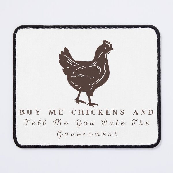Item preview, Buy Me Chickens And Tell Me You Hate The Government sticker designed and sold by r1bbit.