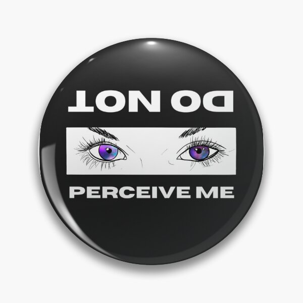 Item preview, Do Not Perceive Me designed and sold by sgrun.