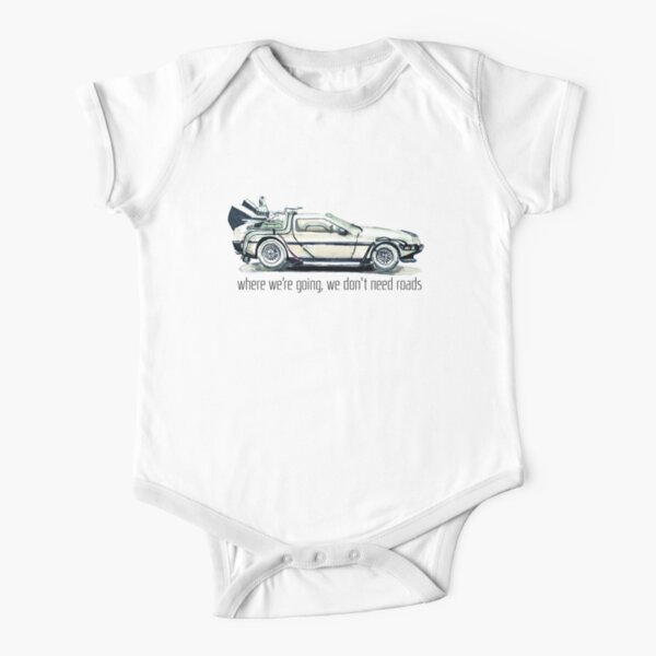 where we're going, we don't need roads Short Sleeve Baby One-Piece