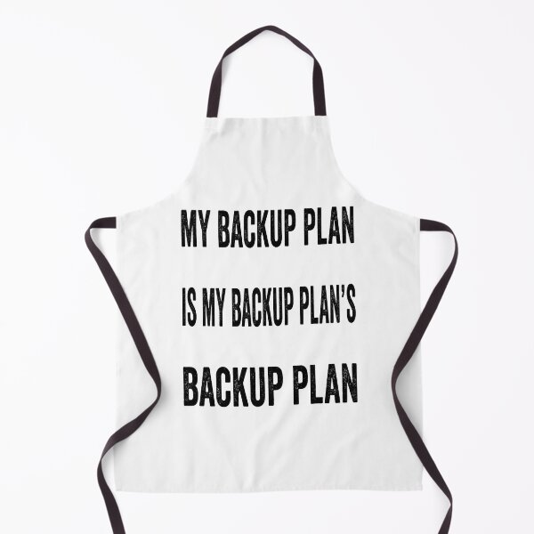 Item preview, My backup plan is my backup plan’s back up designed and sold by TJHstudio.
