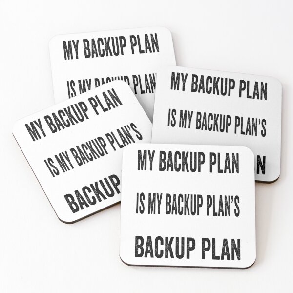 Item preview, My backup plan is my backup plan’s back up designed and sold by TJHstudio.