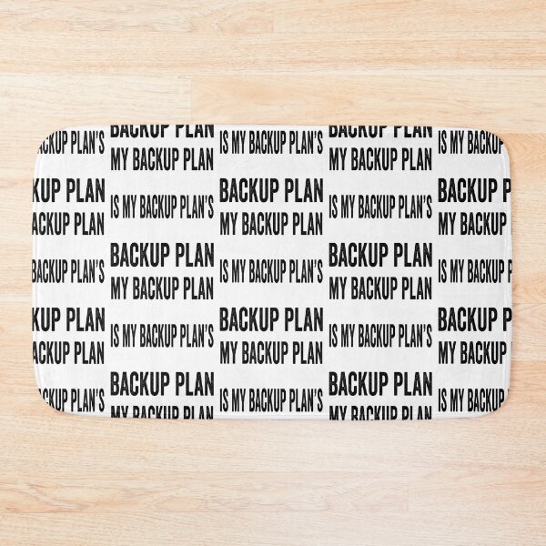 Item preview, My backup plan is my backup plan’s back up designed and sold by TJHstudio.