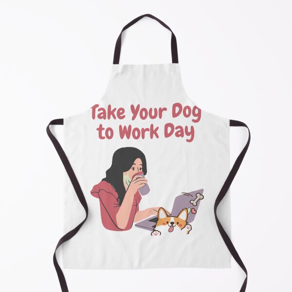 Item preview, Take Your Dog to Work Day designed and sold by Simo0455.