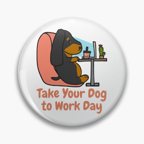 Artikelvorschau, Take Your Dog to Work Day entworfen und verkauft von Simo0455.