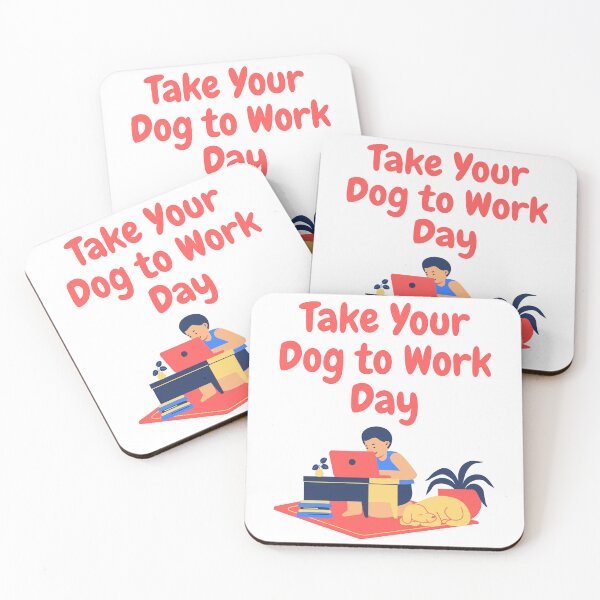 Item preview, Take Your Dog to Work Day designed and sold by Simo0455.