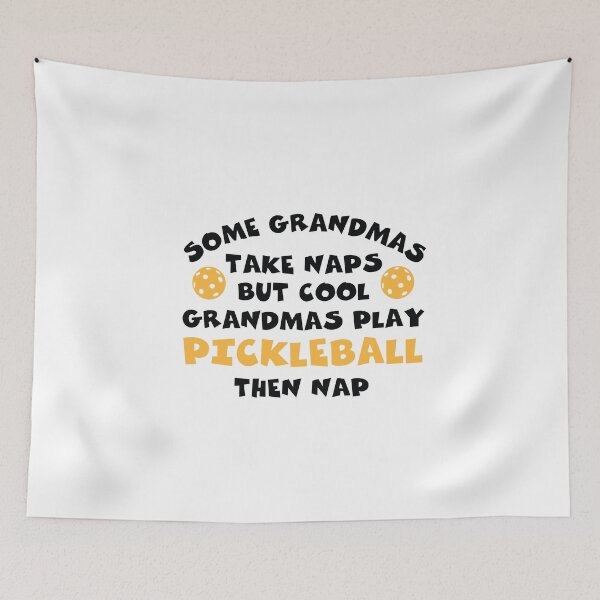 Item preview, Pickleball Grandma Some Grandmas Take Naps designed and sold by whyitsme.