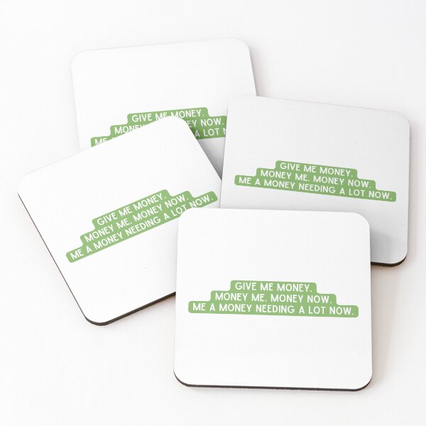 Item preview, Give Me Money. Money Me. Money Now. Me A Money Needing A Lot Now. designed and sold by StickerSparkle.