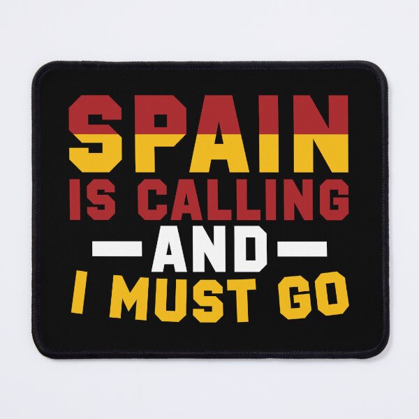 Item preview, Spain is calling and I must go  -  Flag of  Spain designed and sold by obedtheartist.