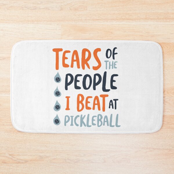 Item preview, Funny Tears of People I Beat at Pickleball designed and sold by whyitsme.