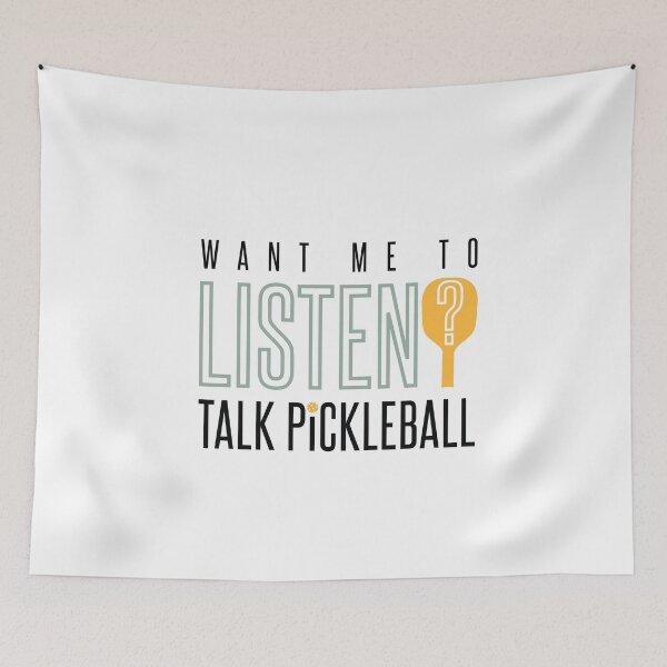 Item preview, Want Me To Listen Talk Pickleball designed and sold by whyitsme.
