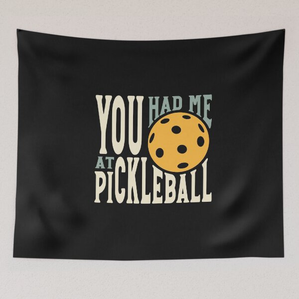 Item preview, You Had Me at Pickleball designed and sold by whyitsme.