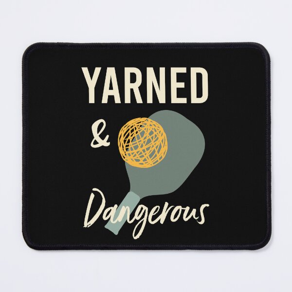 Item preview, Pickleball Pun Yarned & Dangerous designed and sold by whyitsme.