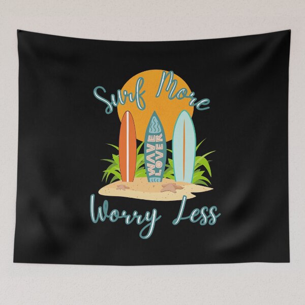 Item preview, Surf More, Worry Less designed and sold by Poppies-Express.