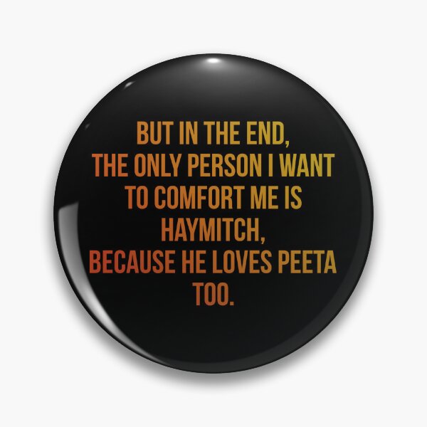 Item preview, Because he loves Peeta too designed and sold by AvengingDreams.