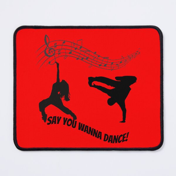 Item preview, Say you Wanna Dance Merchandise for the Dancer in all of US! designed and sold by OpinionsHeard.