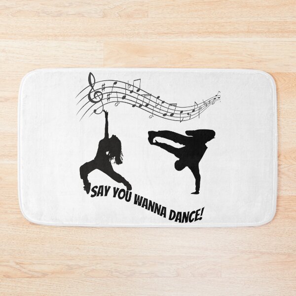 Item preview, Say you Wanna Dance Merchandise for the Dancer in all of US! designed and sold by OpinionsHeard.