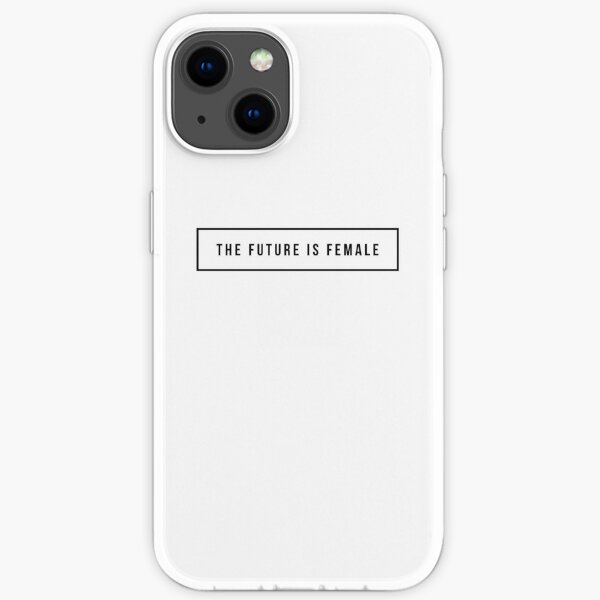 The future is female iPhone Soft Case
