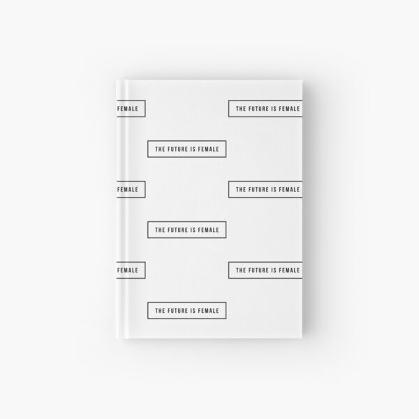 The future is female Hardcover Journal