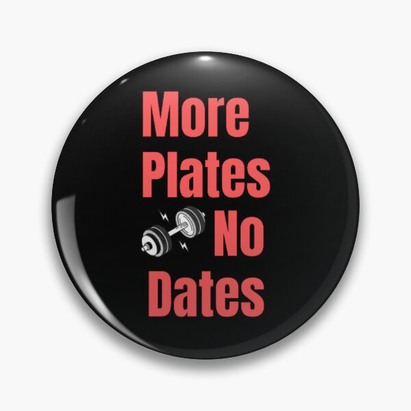 Item preview, More Plates No Dates Gym Fitness Bodybuilding  designed and sold by TeePassion.