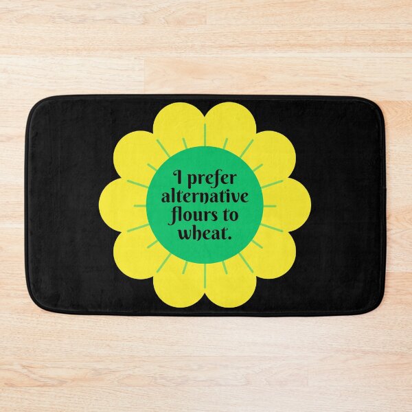 Item preview, I prefer alternative flours to wheat yellow flower with green center. designed and sold by Paul Corps.